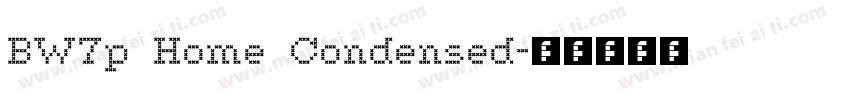 BW7p Home Condensed字体转换